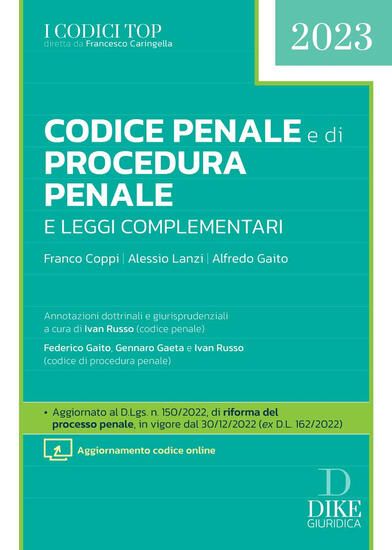 Immagine di CODICE PENALE E DI PROCEDURA PENALE E LEGGI COMPLEMENTARI 2023