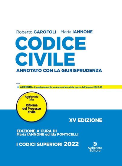 Immagine di CODICE CIVILE E LEGGI COMPLEMENTARI. ANNOTATO CON LA GIURISPRUDENZA 2022. NUOVA EDIZ.