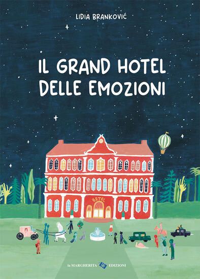 Immagine di GRAND HOTEL DELLE EMOZIONI. EDIZ. A COLORI (IL)