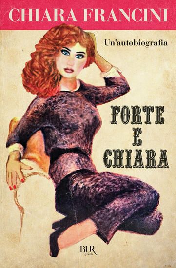 Immagine di FORTE E CHIARA. UN`AUTOBIOGRAFIA