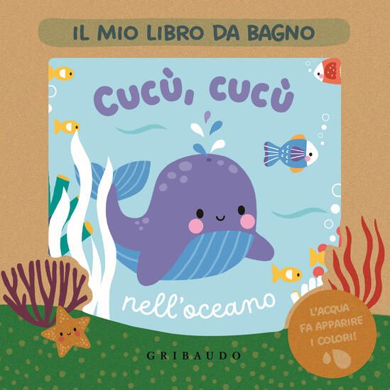 Immagine di CUCU`, CUCU` NELL`OCEANO. IL MIO LIBRO DA BAGNO. EDIZ. A COLORI