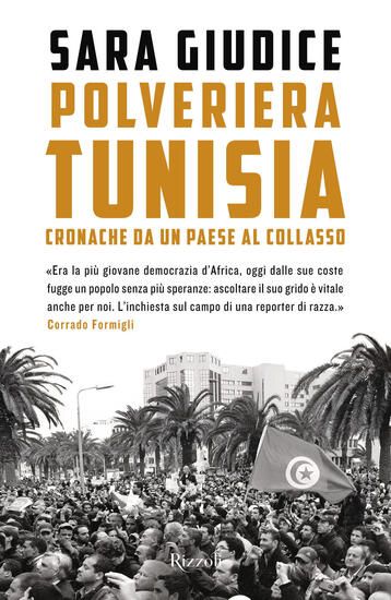 Immagine di POLVERIERA TUNISIA. CRONACHE DI UN PAESE AL COLLASSO