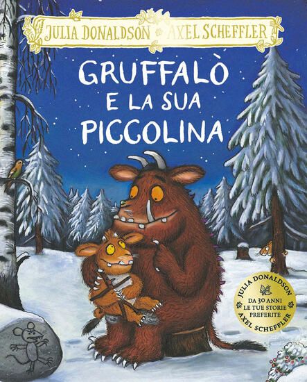 Immagine di GRUFFALO` E LA SUA PICCOLINA. EDIZ. A COLORI