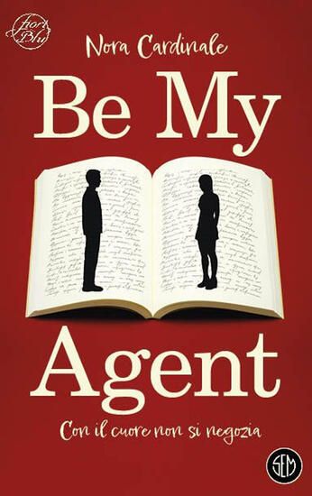 Immagine di BE MY AGENT. CON IL CUORE NON SI NEGOZIA