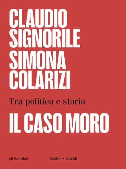 Immagine di CASO MORO. TRA POLITICA E STORIA (IL)