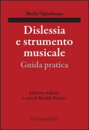 Immagine di DISLESSIA E STRUMENTO MUSICALE. GUIDA PRATICA