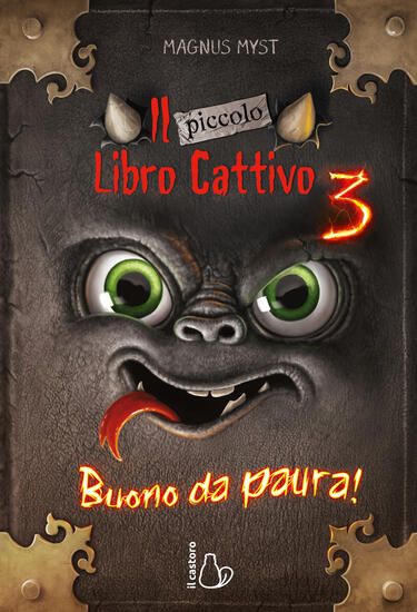 Immagine di PICCOLO LIBRO CATTIVO (IL). VOL. 3: BUONO DA PAURA