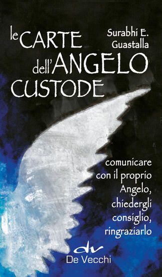 Immagine di CARTE DELL`ANGELO CUSTODE. COMUNICARE CON IL PROPRIO ANGELO, CHIEDERGLI CONSIGLIO, RINGRAZIARLO....