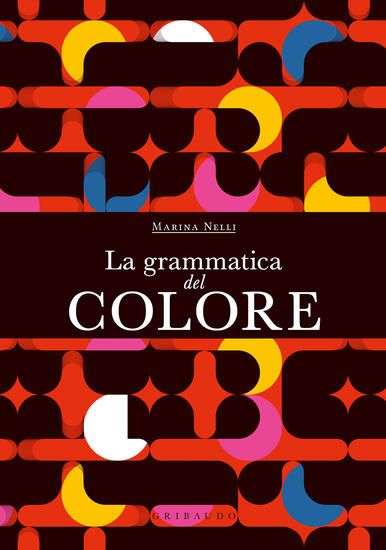 Immagine di GRAMMATICA DEL COLORE (LA)