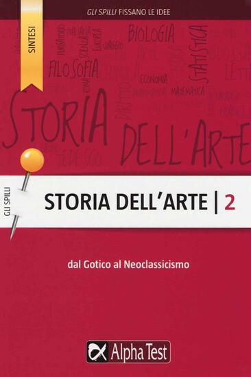 Immagine di STORIA DELL`ARTE. VOL. 2: DAL GOTICO AL NEOCLASSICISMO - VOLUME 2