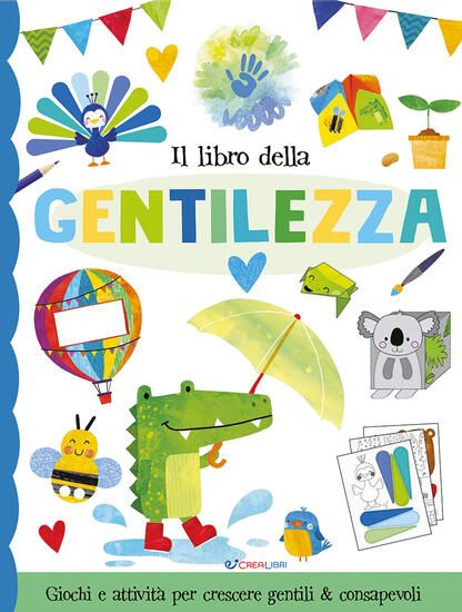 Immagine di LIBRO DELLA GENTILEZZA. EDIZ. ILLUSTRATA (IL)