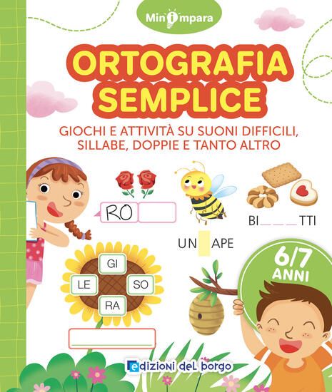 Immagine di ORTOGRAFIA SEMPLICE. GIOCHI E ATTIVITA` PER SCOPRIRE I SEGRETI DELLA LINGUA ITALIANA. MINI IMPAR...