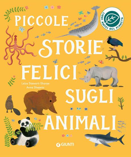 Immagine di PICCOLE STORIE FELICI SUGLI ANIMALI. EDIZ. A COLORI