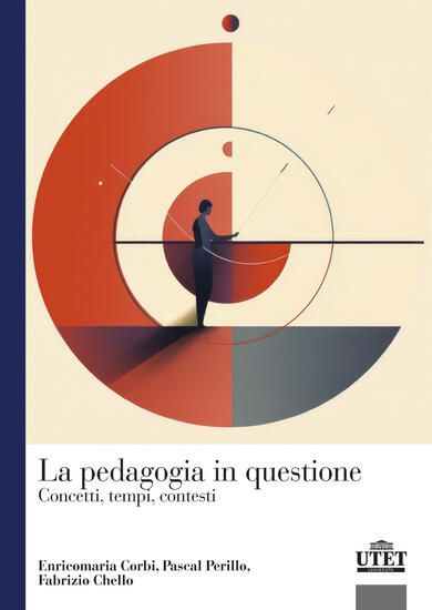 Immagine di PEDAGOGIA IN QUESTIONE. CONCETTI, TEMPI E CONTESTI (LA)