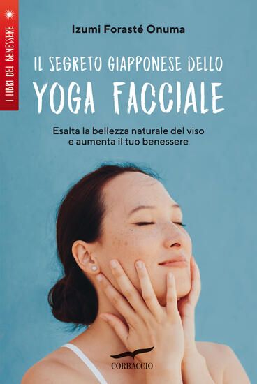 Immagine di SEGRETO GIAPPONESE DELLO YOGA FACCIALE (IL)