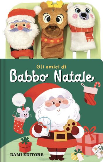 Immagine di AMICI DI BABBO NATALE. EDIZ. A COLORI. CON 3 BURATTINI DA DITA (GLI)