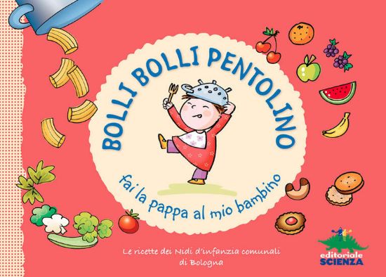 Immagine di BOLLI BOLLI PENTOLINO FAI LA PAPPA AL MIO BAMBINO