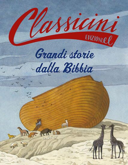 Immagine di GRANDI STORIE DALLA BIBBIA. CLASSICINI