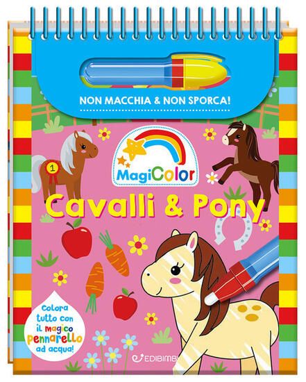 Immagine di CAVALLI & PONY. MAGICOLOR. EDIZ. A COLORI. EDIZ. A SPIRALE. CON PENNARELLO MAGICO