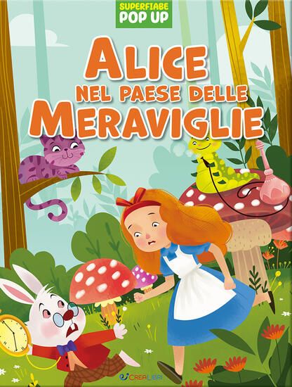 Immagine di ALICE NEL PAESE DELLE MERAVIGLIE. SUPERFIABE POP UP. EDIZ. ILLUSTRATA