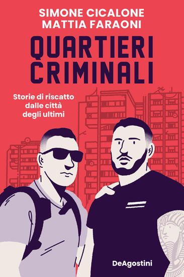 Immagine di QUARTIERI CRIMINALI. STORIE DI RISCATTO DALLE CITTA` DEGLI ULTIMI