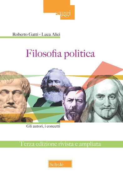 Immagine di FILOSOFIA POLITICA. GLI AUTORI, I CONCETTI. EDIZ. AMPLIATA