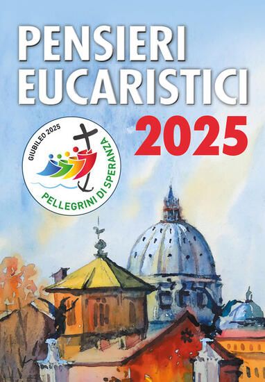 Immagine di PENSIERI EUCARISTICI 2025