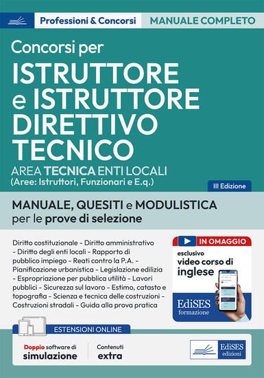 Immagine di ISTRUTTORE TECNICO E ISTRUTTORE DIRETTIVO TECNICO NEGLI ENTI LOCALI. TEORIA E TEST PER I CONCORS...