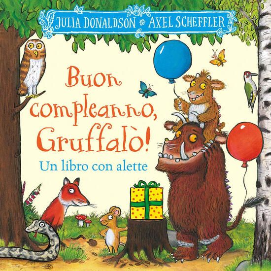 Immagine di BUON COMPLEANNO, GRUFFALO`! UN LIBRO CON ALETTE DA SOLLEVARE. EDIZ. A COLORI