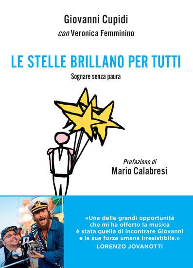 Immagine di STELLE BRILLANO PER TUTTI. SOGNARE SENZA PAURA (LE)