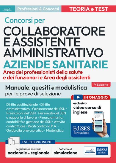 Immagine di CONCORSI PER COLLABORATORE E ASSISTENTE AMMINISTRATIVO ASL. MANUALE, QUESITI E MODULISTICA PER L...