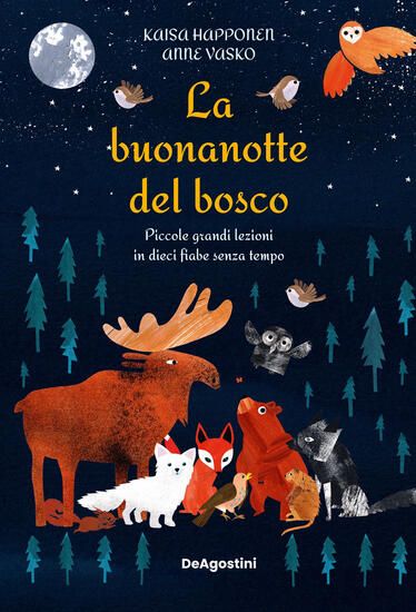 Immagine di BUONANOTTE DEL BOSCO. PICCOLE GRANDI LEZIONI IN DIECI FIABE SENZA TEMPO. EDIZ. A COLORI (LA)