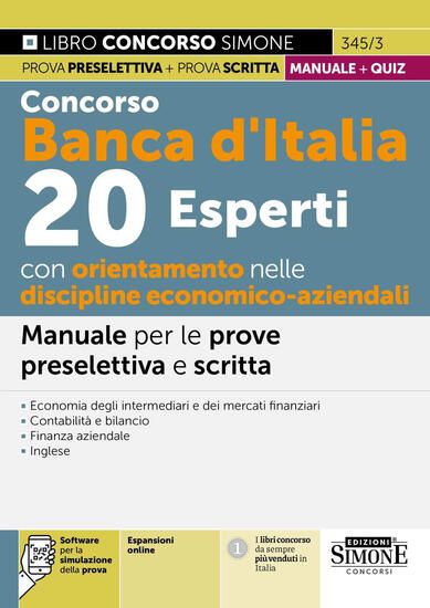 Immagine di CONCORSO BANCA D`ITALIA. 20 ESPERTI DISCIPLINE ECONOMICO-AZIENDALI. PROVE PRESELETTIVE E SCRITTA