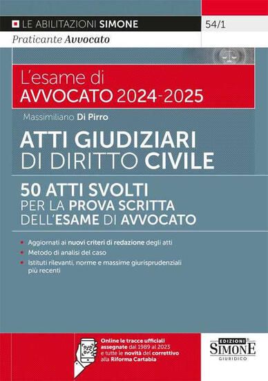 Immagine di ESAME DI AVVOCATO 2024-2025. ATTI GIUDIZIARI DIRITTO CIVILE. 50 ATTI PROVA SCRITTA. AGG.CRITERI RED