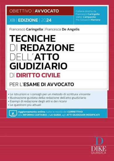 Immagine di TECNICHE DI REDAZIONE DELL`ATTO GIUDIZIARIO DI DIRITTO CIVILE PER L`ESAME DI AVVOCATO.AGG. ONLINE