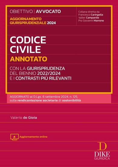 Immagine di CODICE CIVILE ANNOTATO CON LA GIURISPRUDENZA DEL BIENNIO 2022/2024. AGG. GIURISPRUDENZIALE 2024