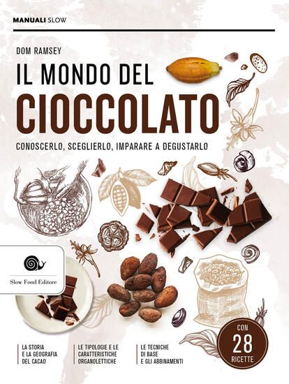 Immagine di MONDO DEL CIOCCOLATO. CONOSCERLO, SCEGLIERLO, IMPARARE A DEGUSTARLO (IL)