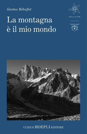 Immagine di MONTAGNA E` IL MIO MONDO (LA)