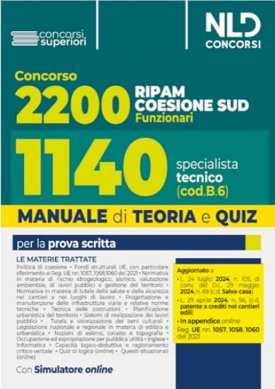 Immagine di CONCORSO RIPAM COESIONE SUD 2200 POSTI. MANUALE PER 1140 POSTI PROFILO SPECIALISTA TECNICO COD B6