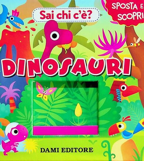 Immagine di DINOSAURI. SAI CHI C`E`? EDIZ. A COLORI