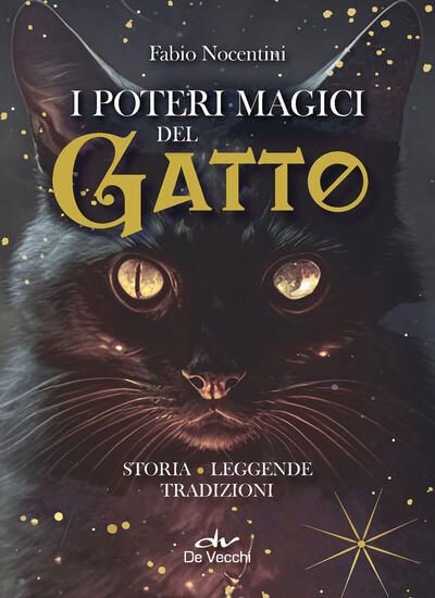 Immagine di POTERI MAGICI DEL GATTO. STORIA, LEGGENDE, TRADIZIONI (I)