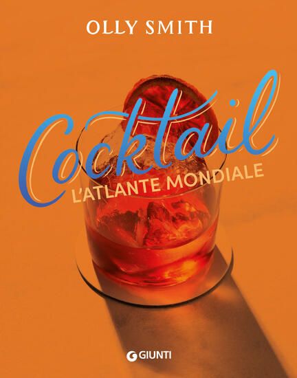 Immagine di COCKTAIL. L`ATLANTE MONDIALE