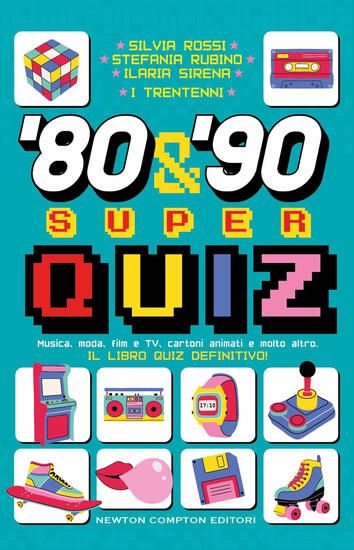 Immagine di 80S & 90S SUPER QUIZ. MUSICA, MODA, FILM E TV, CARTONI ANIMATI E MOLTO ALTRO. IL LIBRO QUIZ DEFI...