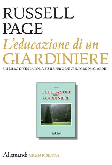 Immagine di EDUCAZIONE DI UN GIARDINIERE. EDIZ. ILLUSTRATA (L`)