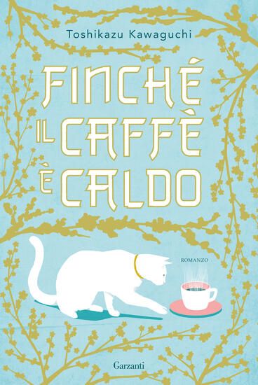 Immagine di FINCHE` IL CAFFE` E` CALDO. EDIZ. SPECIALE