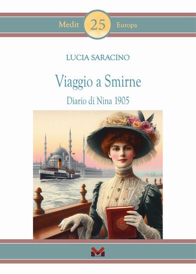 Immagine di VIAGGIO A SMIRNE. DIARIO DI NINA 1905