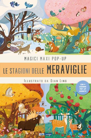 Immagine di STAGIONE DELLE MERAVIGLIE. MAGICI MAXI POP UP. EDIZ. ILLUSTRATA. CON 4 SCENARI POP-UP GIGANTI (LA)