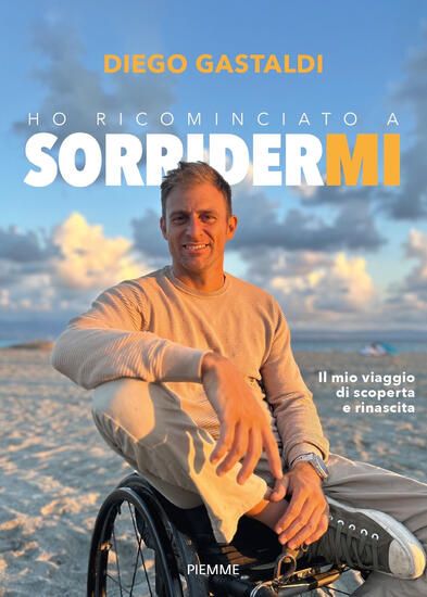 Immagine di HO RICOMINCIATO A SORRIDERMI. IL MIO VIAGGIO DI SCOPERTA E DI RINASCITA