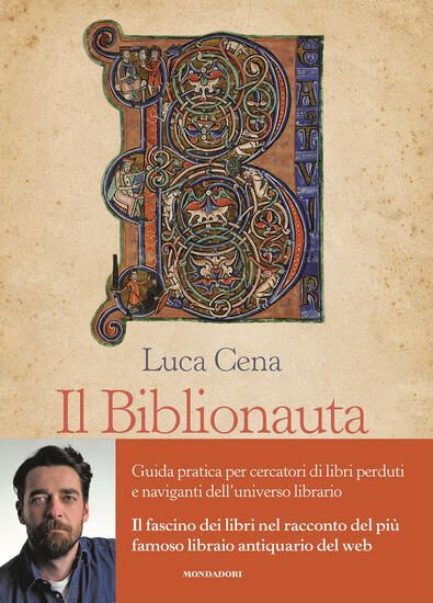 Immagine di BIBLIONAUTA. GUIDA PRATICA PER CERCATORI DI LIBRI PERDUTI E NAVIGANTI DELL`UNIVERSO LIBRARIO (IL)