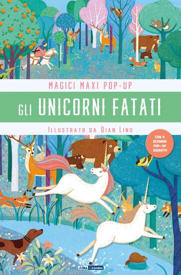 Immagine di UNICORNI FATATI. MAGICI MAXI POP UP. EDIZ. ILLUSTRATA. CON 4 SCENARI POP-UP GIGANTI (GLI)